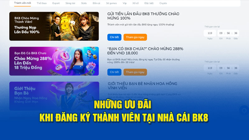 Những ưu đãi khi đăng ký thành viên tại nhà cái BK8